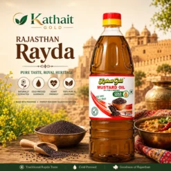 Kathait Gold Rajasthan Rayda Mustard Oil With Traditional Rajasthani Cuisine And Mustard Seeds