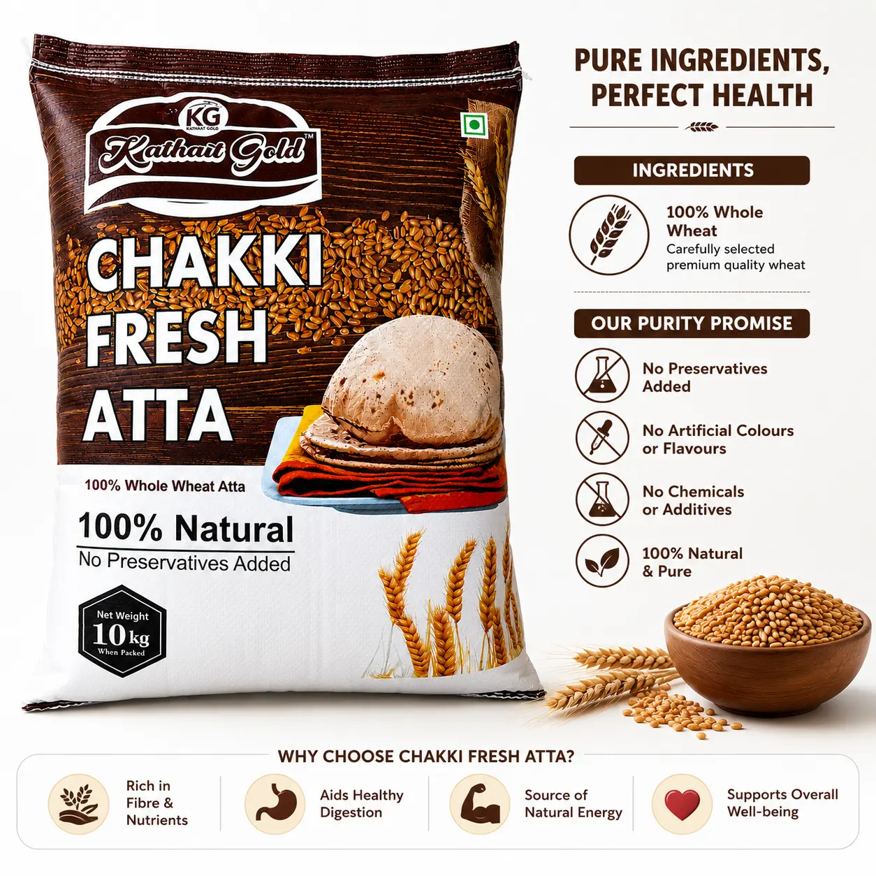 Kathait Gold Premium Whole Wheat Atta | 100% Natural & Fine Milled 5 Kathait Gold Chakki Fresh Atta 10Kg Pack Alongside A Wooden Bowl Of Wheat Grains And Fresh Rotis. The Product Graphic Features Its Purity Promise: 100% Natural, No Preservatives, No Artificial Colors, And No Chemicals.